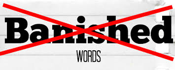 Useless, misused and overused phrases just released on the 2017 Banished Word List