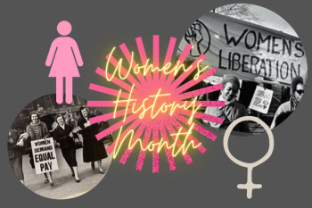 Women's History Month: What Woman has Impacted You?