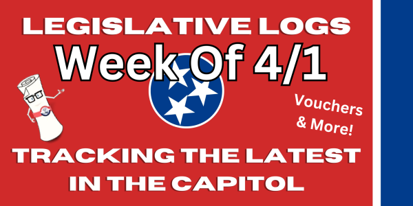 Legislative Logs: A guide to current TN proposed legislation | Week of 4/1
